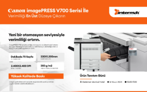 16 Nisan 2024‘te Gayrettepe Dedeman otelde düzenlenen Canon imagePRESS V700 Lansman Günü’nde baskı teknolojisinin geleceğini deneyimleyin. Maksimum 350 mm genişlik, 650 mm/dak. hız ve 140°C’ye kadar dijital olarak ayarlanabilen sıcaklık gibi bu yüksek kaliteli yazıcının son teknoloji özelliklerini keşfedin. Yenilik ve yaratıcılıkla dolu bir gün için bize katılın!